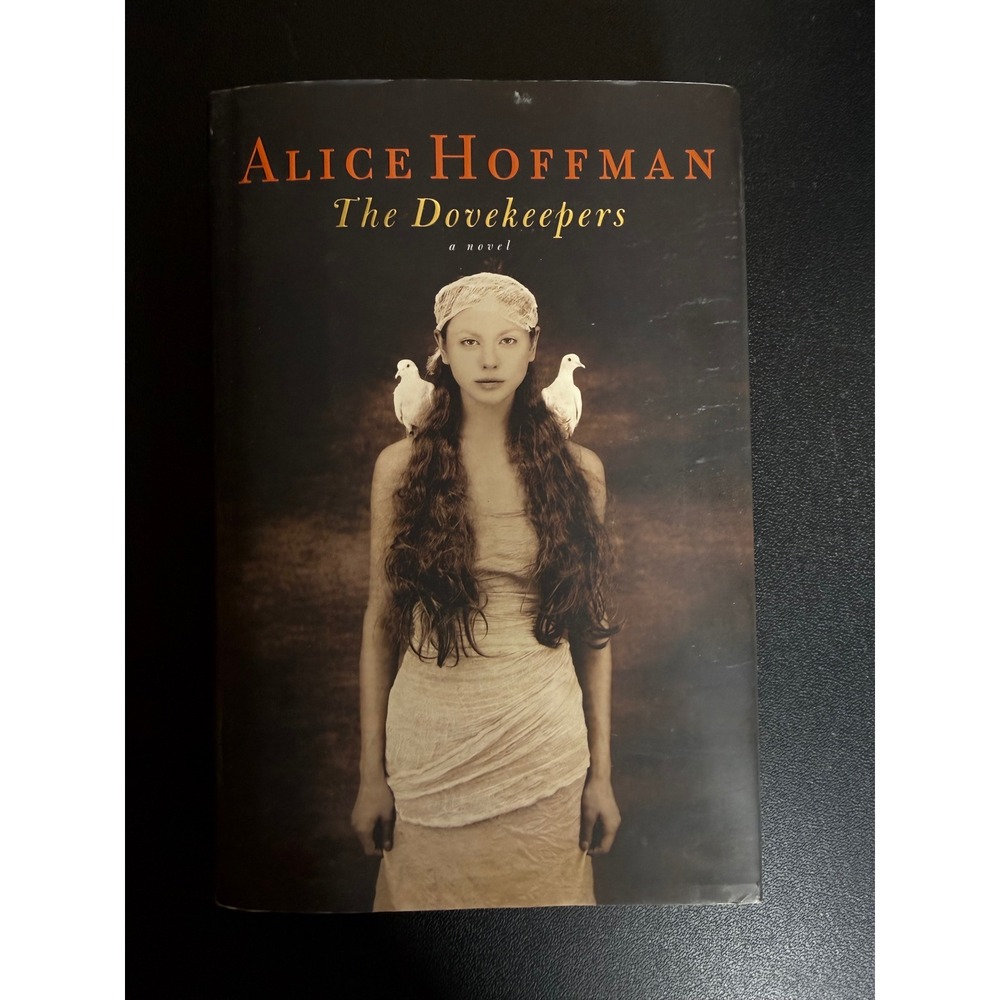 The Dovekeepers by Alice‎ Hoffman Hardcover Historical Fiction 2011 Scribner